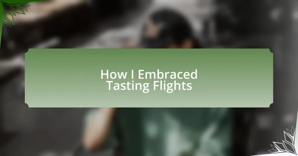 How I Embraced Tasting Flights