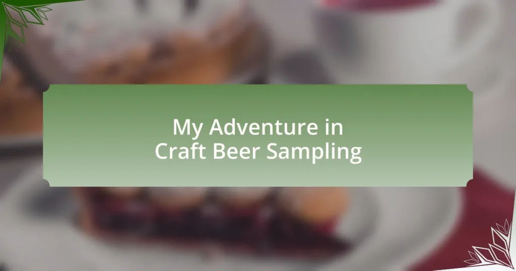My Adventure in Craft Beer Sampling
