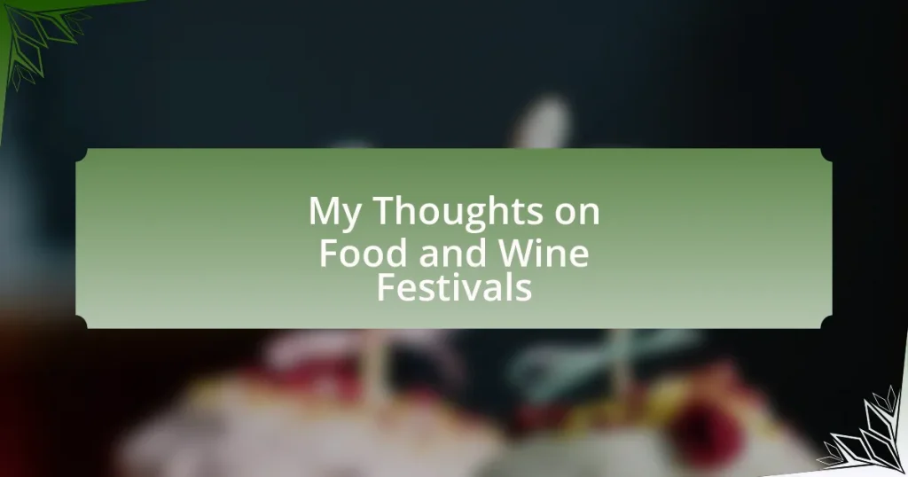 My Thoughts on Food and Wine Festivals