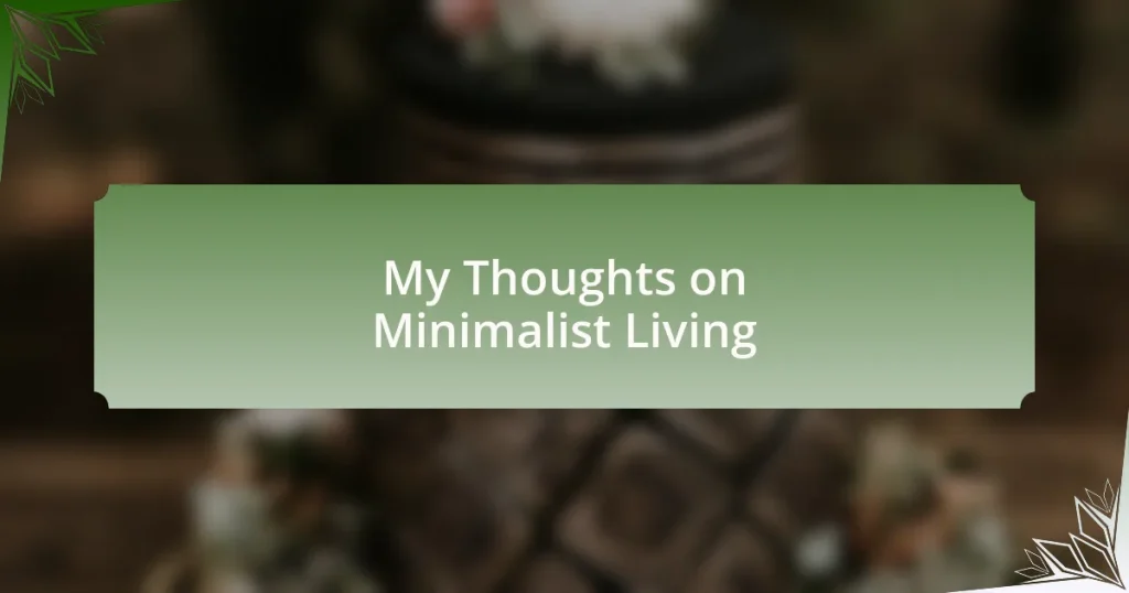 My Thoughts on Minimalist Living