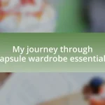 My journey through capsule wardrobe essentials