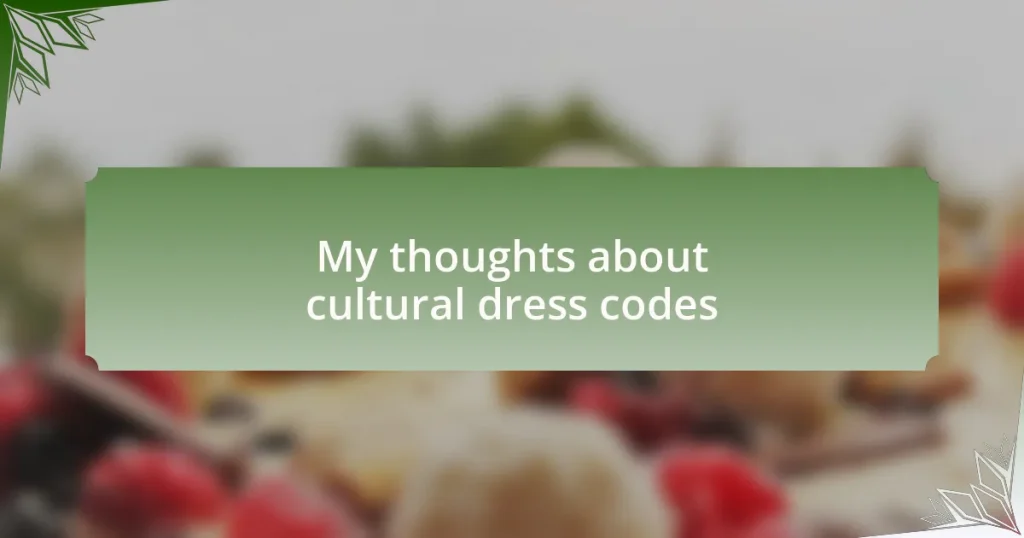My thoughts about cultural dress codes
