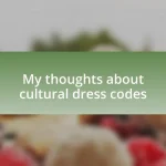 My thoughts about cultural dress codes