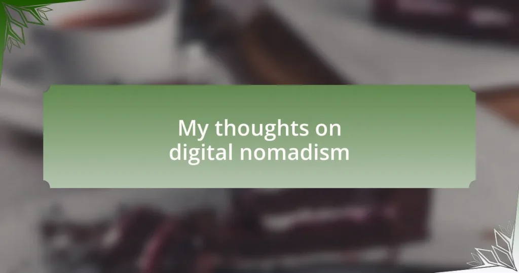 My thoughts on digital nomadism
