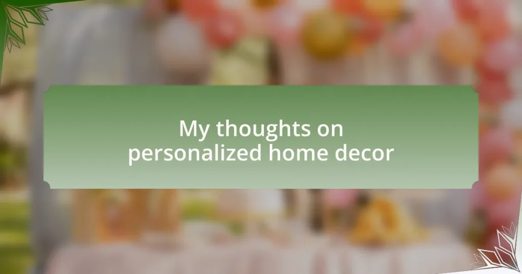 My thoughts on personalized home decor
