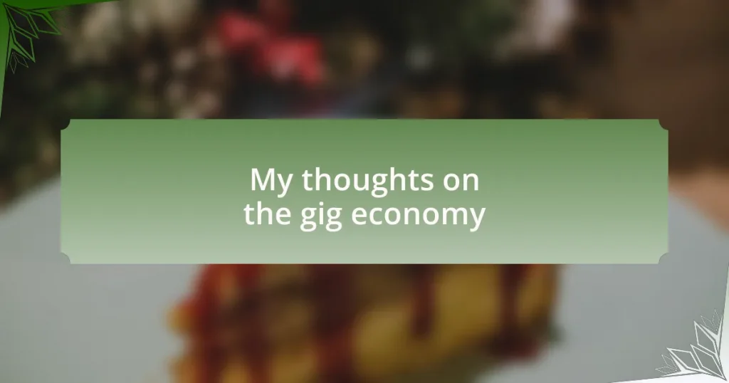 My thoughts on the gig economy