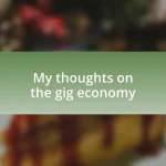 My thoughts on the gig economy