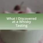 What I Discovered at a Whisky Tasting