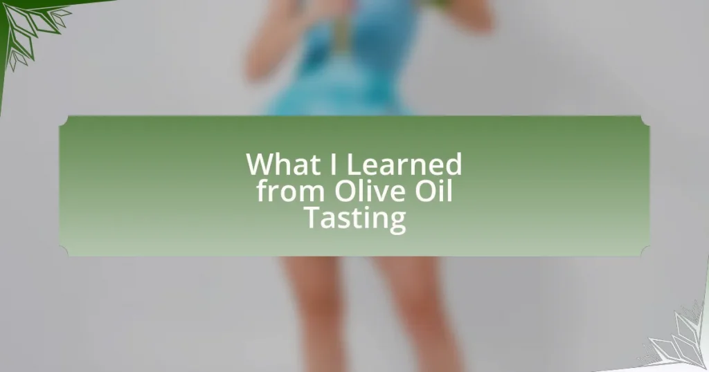 What I Learned from Olive Oil Tasting
