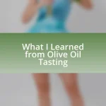 What I Learned from Olive Oil Tasting