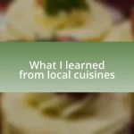 What I learned from local cuisines